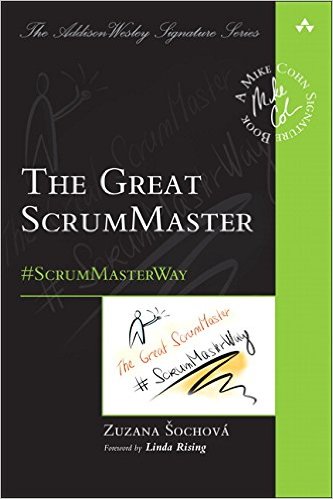 Book The Great ScrumMaster: #ScrumMasterWay by Zuzana Sochova